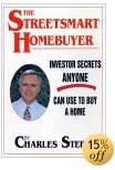 The Streetsmart Homebuyer: Investor Secrets Anyone Can Use to Buy a Home